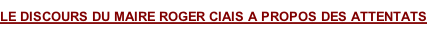 LE DISCOURS DU MAIRE ROGER CIAIS A PROPOS DES ATTENTATS